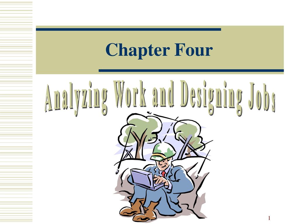 analyzing work and designing jobs