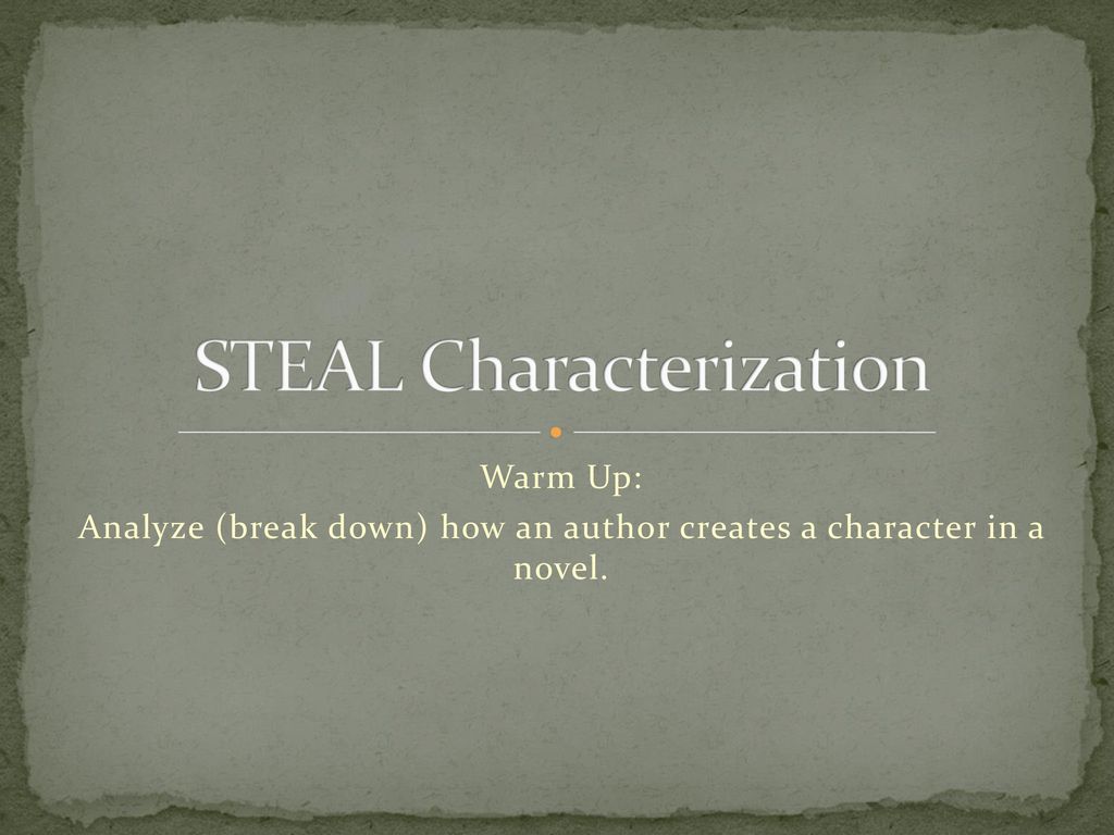 Steal Characterization Ppt Download