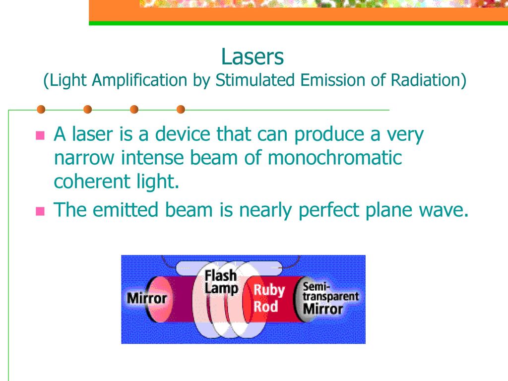 Lasers (Light Amplification by Stimulated Emission of Radiation) - ppt  download