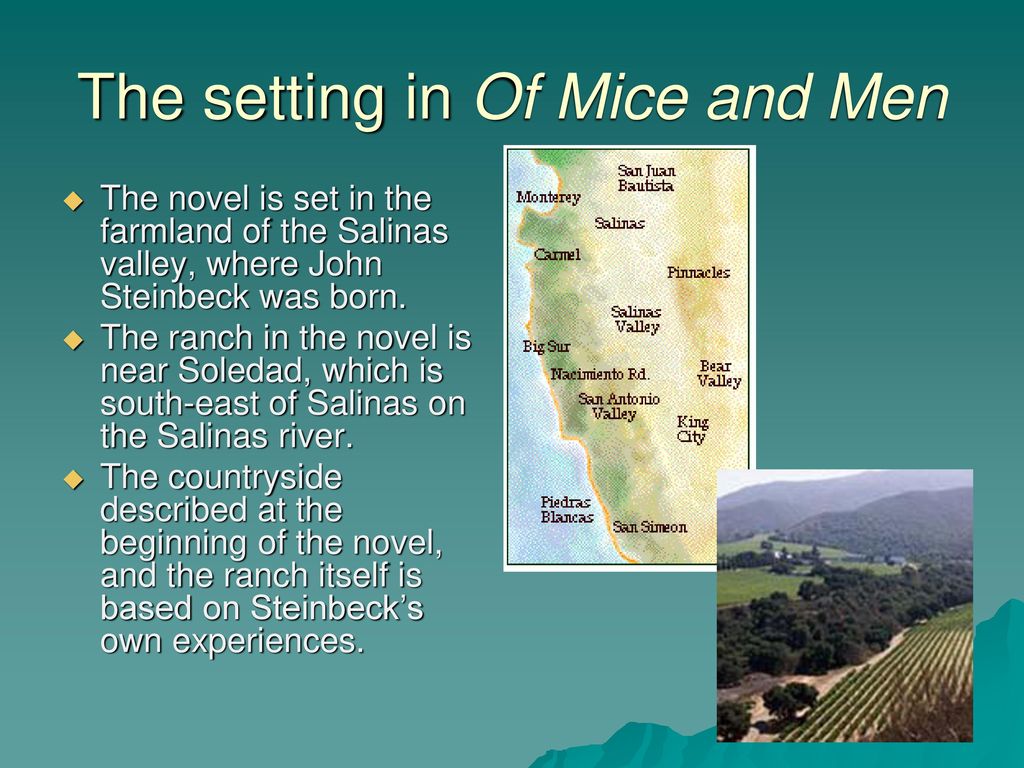 The setting in Of Mice and Men - ppt download