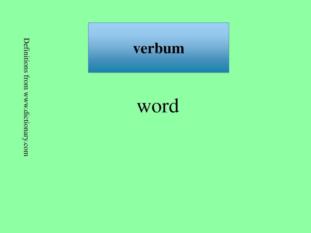 Verbum word definitions from - ppt download