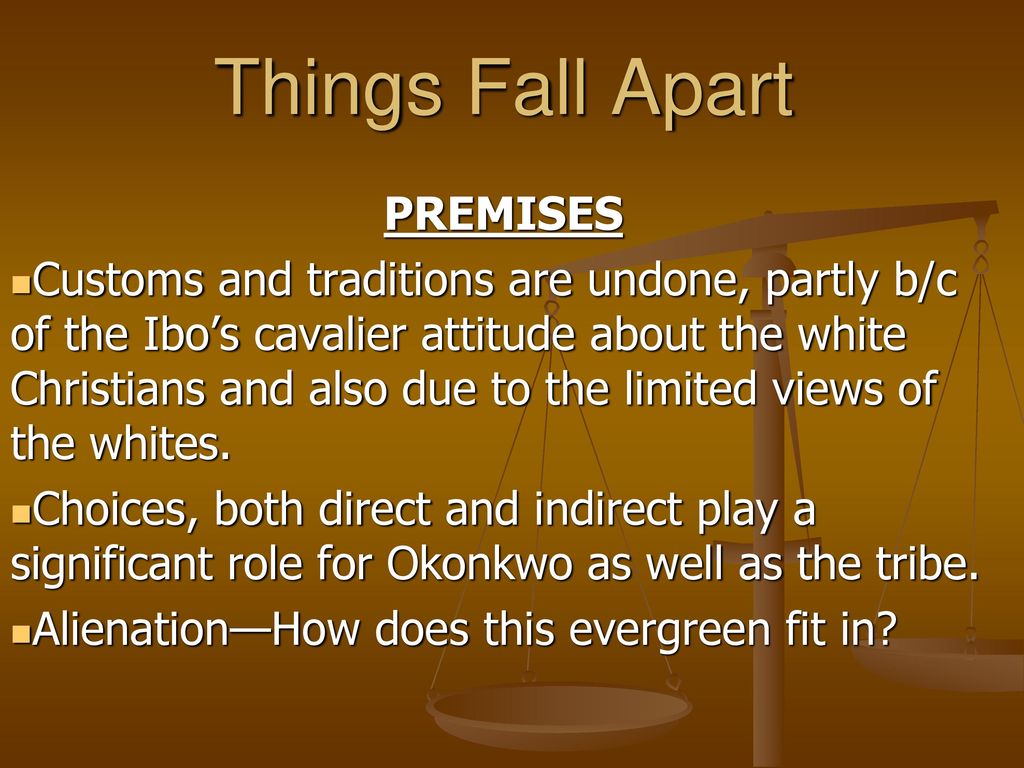 Things Fall Apart Premises Ppt Download Things Fall Apart Premises Ppt Download