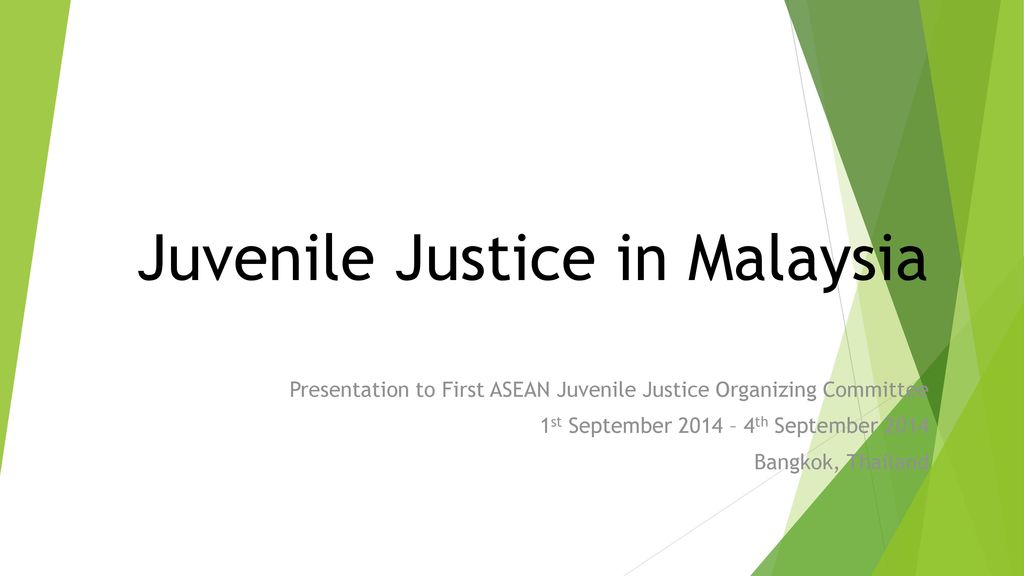 Juvenile Justice In Malaysia Ppt Download