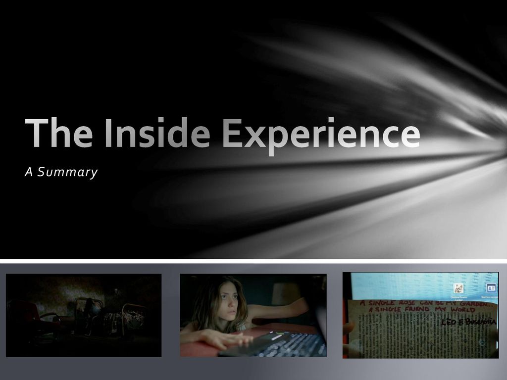 The Inside Experience