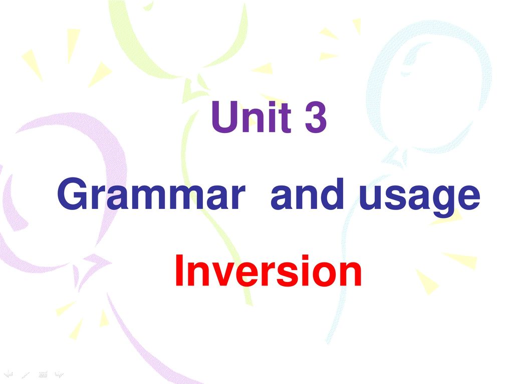 Unit 3 Grammar And Usage Inversion 英语学习辅导报出品 Ppt Download Unit 3 Grammar And Usage Inversion 英语学习辅导报出品 Ppt Download