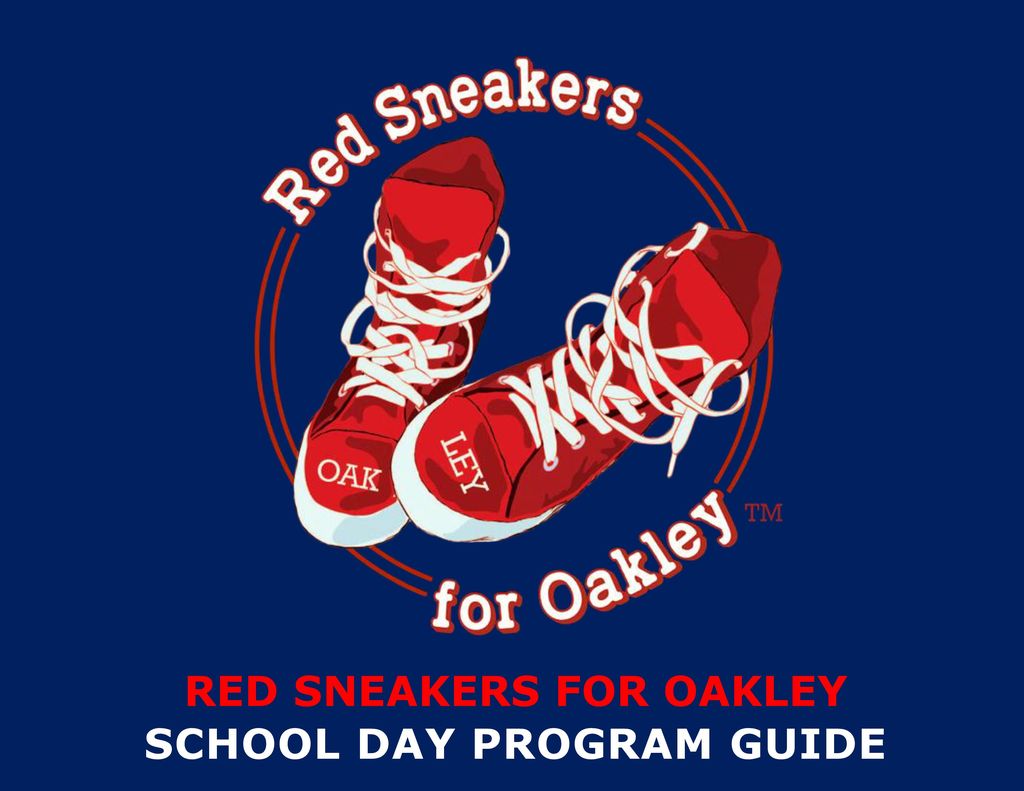 RED SNEAKERS FOR OAKLEY SCHOOL DAY PROGRAM GUIDE - ppt download