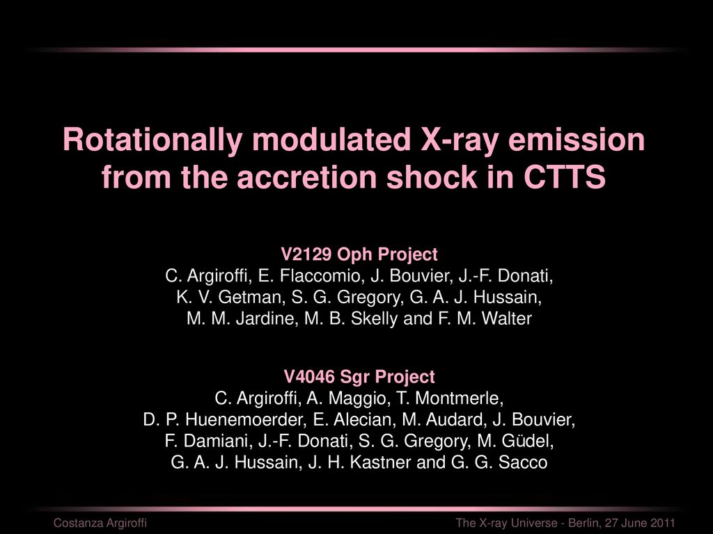 Rotationally Modulated X Ray Emission From The Accretion Shock In Ctts Ppt Download