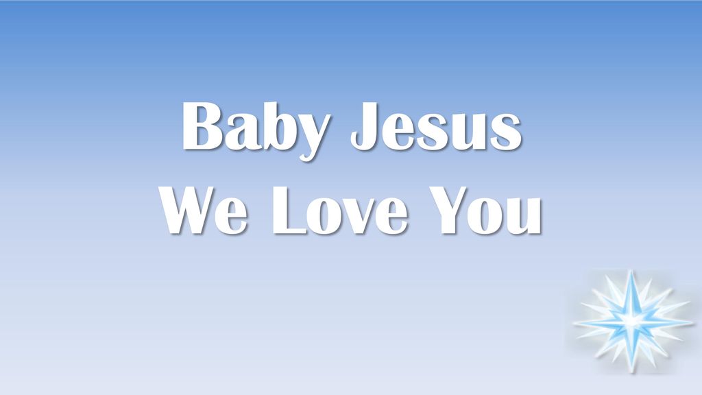 Jesus We Love You / O How I Love Jesus