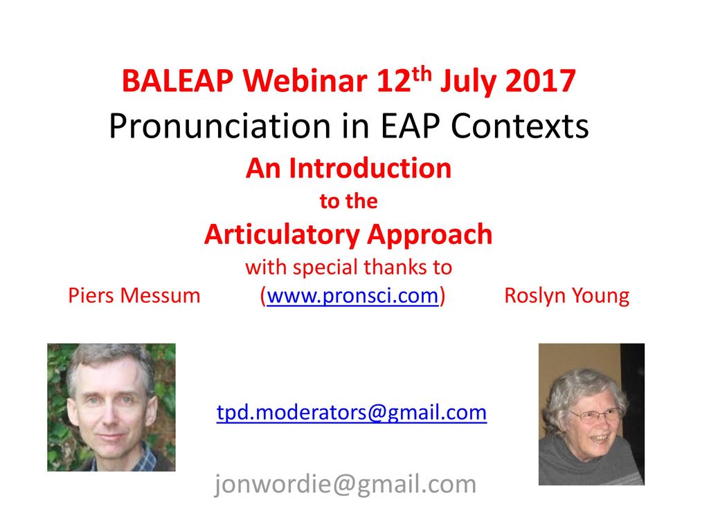 BALEAP Webinar 12th July 2017 Pronunciation in EAP Contexts An