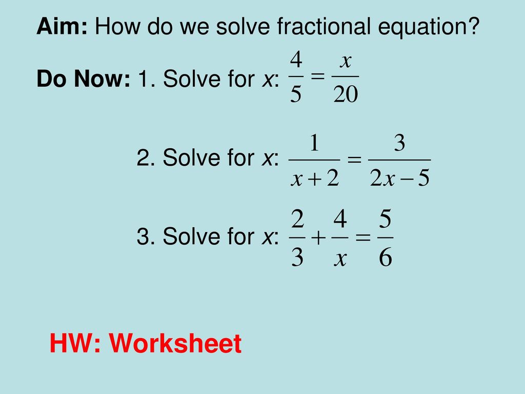 HW: Worksheet Aim: How do we solve fractional equation? - ppt download Pertaining To Solving Equations With Fractions Worksheet