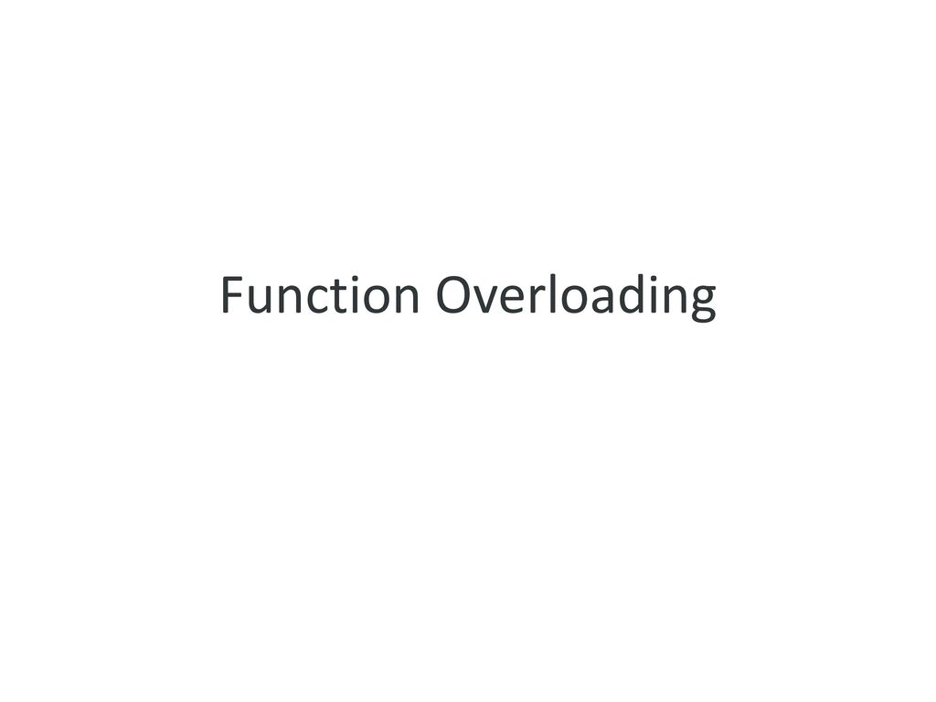 Function overloading - cpp tutorial