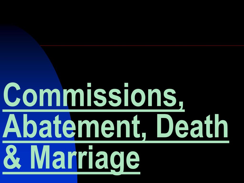 Death, Marriage and Insolvency of parties