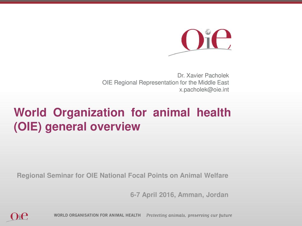 World Organization for animal health (OIE) general overview - ppt download