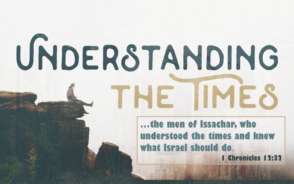 the men of Issachar, who understood the times and knew what Israel should  do. 1 Chronicles 12: ppt download