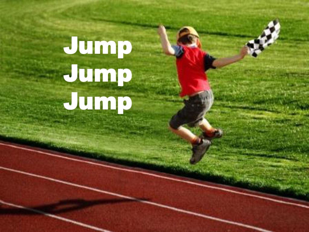 Jump Jump Jump Ppt Download
