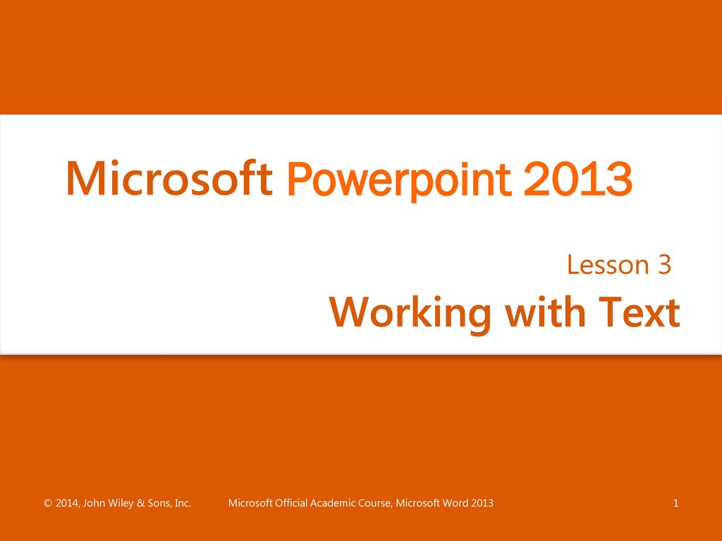 Microsoft Official Academic Course, Microsoft Word 2013 - ppt download