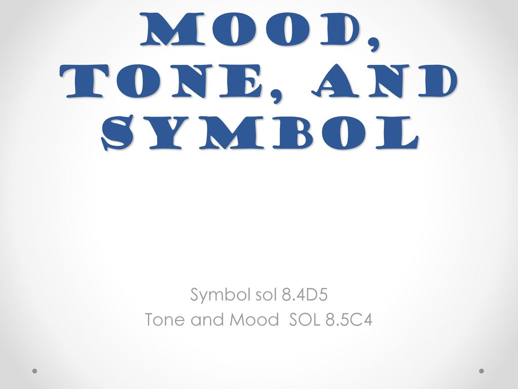 Symbol sol Tone Mood SOL 8.5C4 ppt download