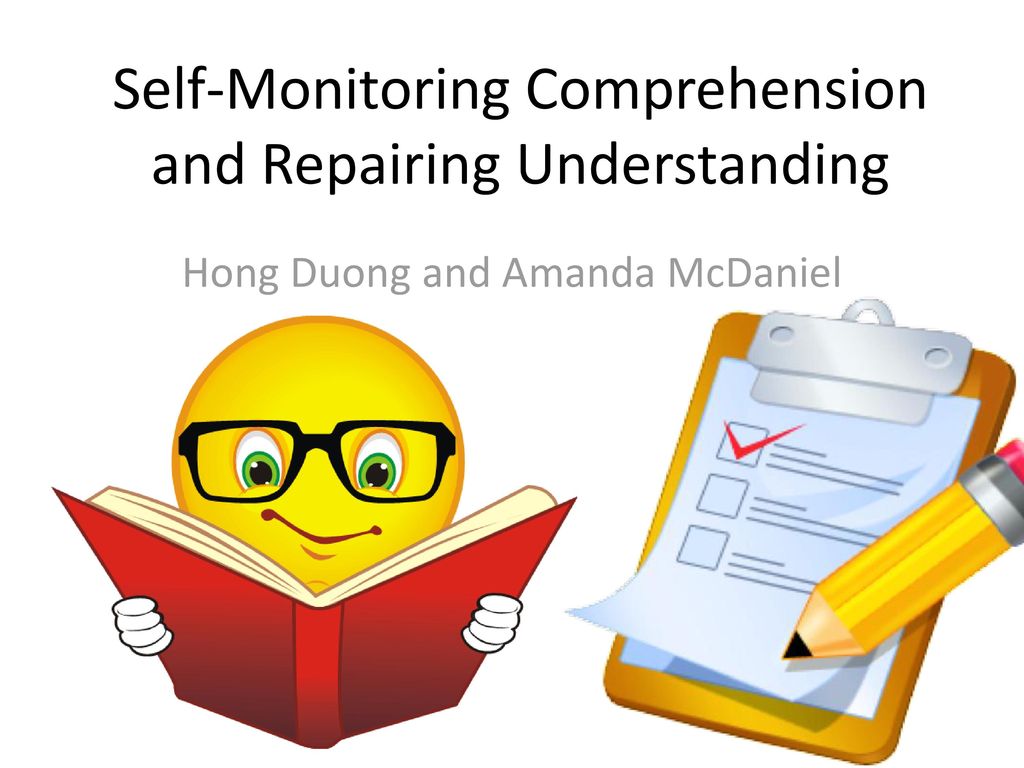 Self-Monitoring Comprehension and Repairing Understanding - ppt download