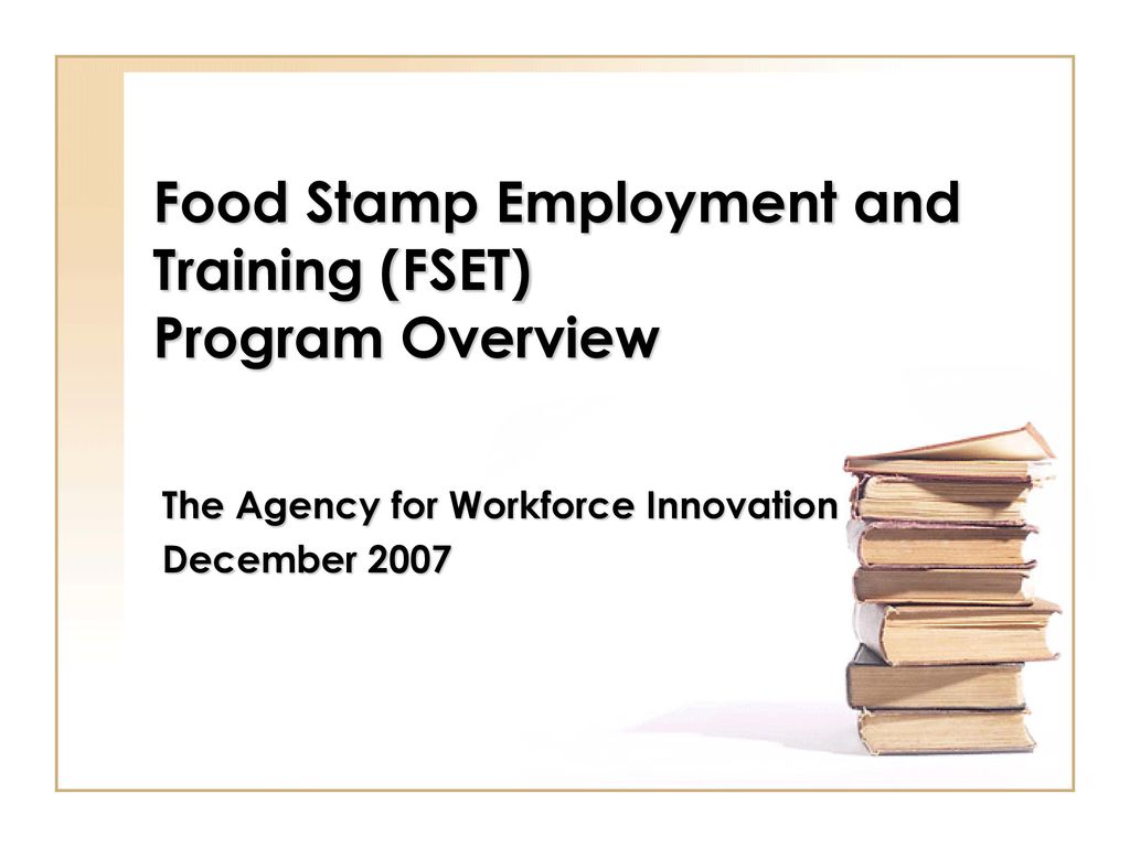 Food Stamp Employment and Training FSET Program Overview ppt