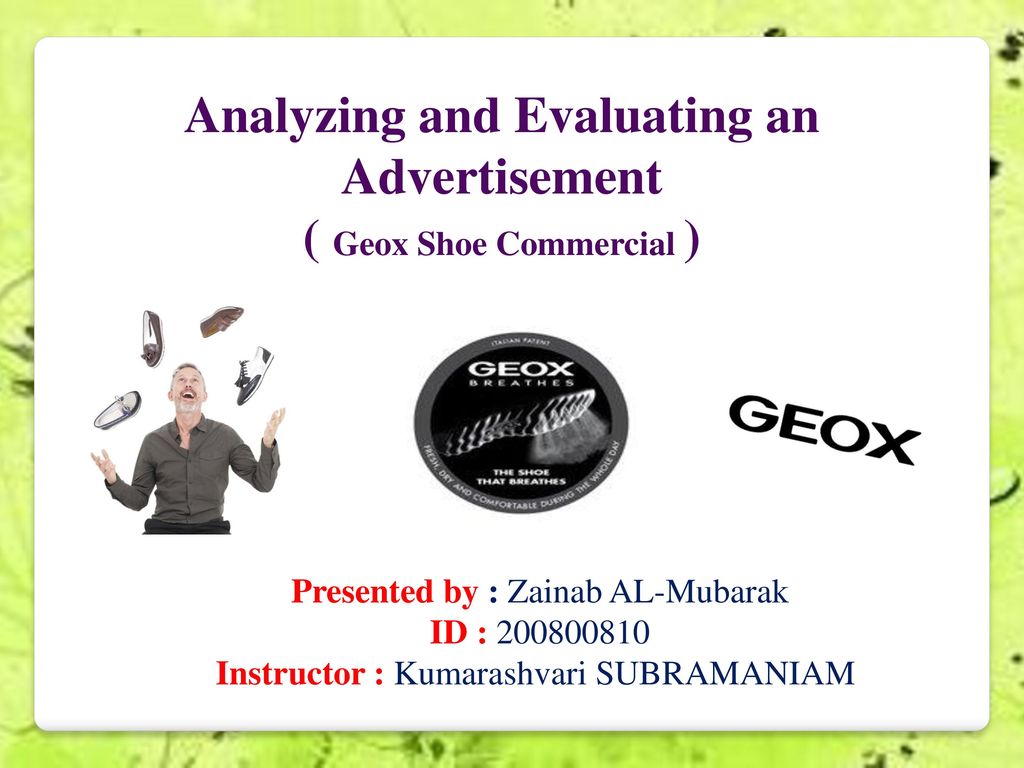 Analyzing and Evaluating an Advertisement ( Geox Shoe Commercial ) - ppt  download