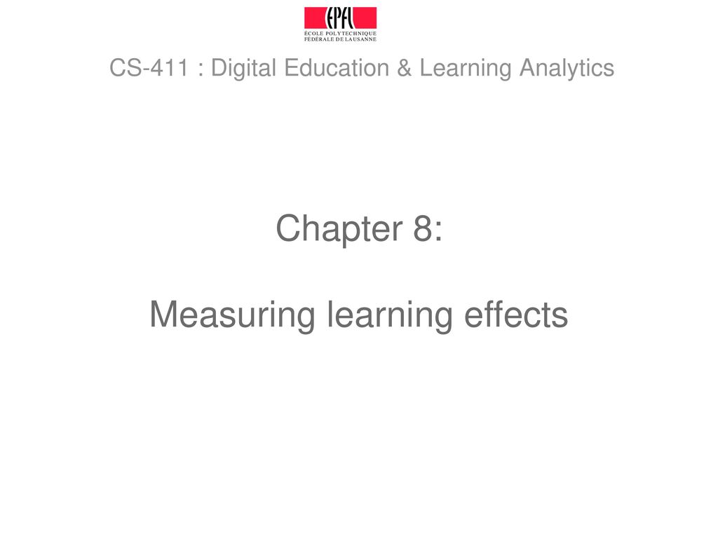 CS-411 : Digital Education & Learning Analytics - ppt download