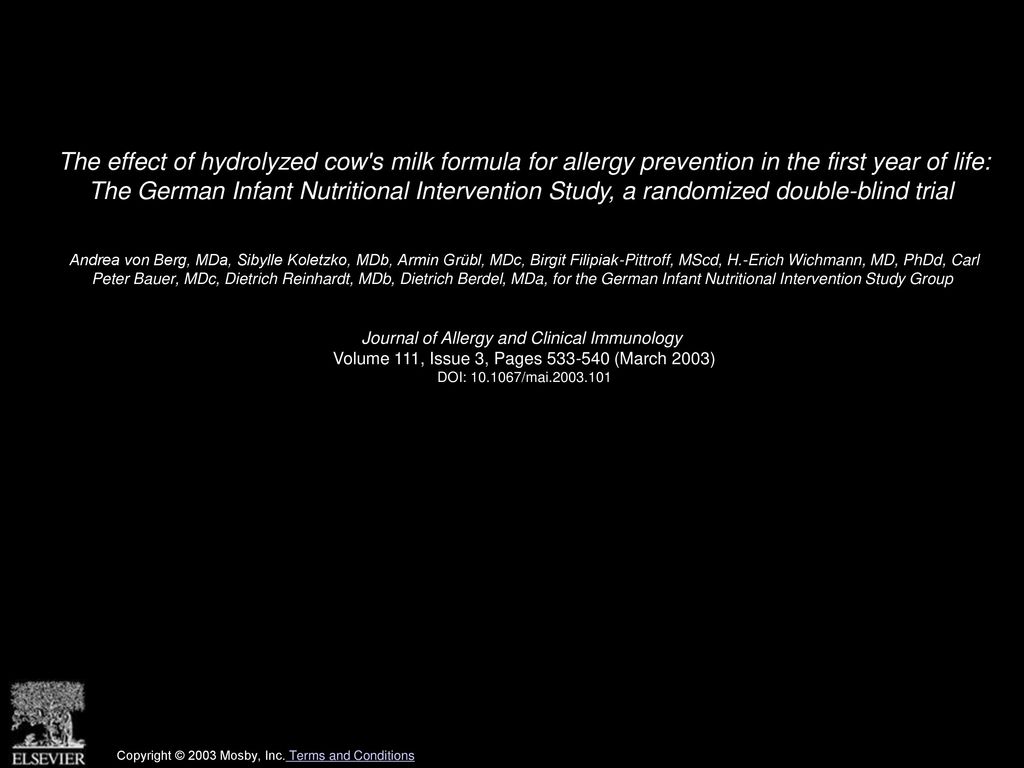 The effect of hydrolyzed cow's milk formula for allergy prevention in the  first year of life: The German Infant Nutritional Intervention Study, a  randomized. - ppt download