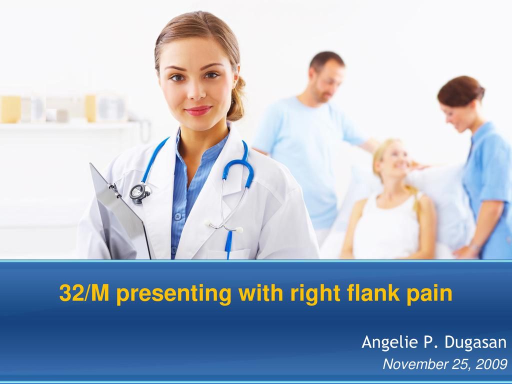 PPT - Approach to a Patient with Unilateral Flank Pain PowerPoint  Presentation - ID:2239502