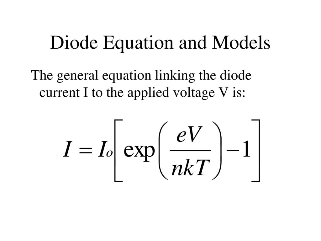 Diode Equation and Models - ppt download