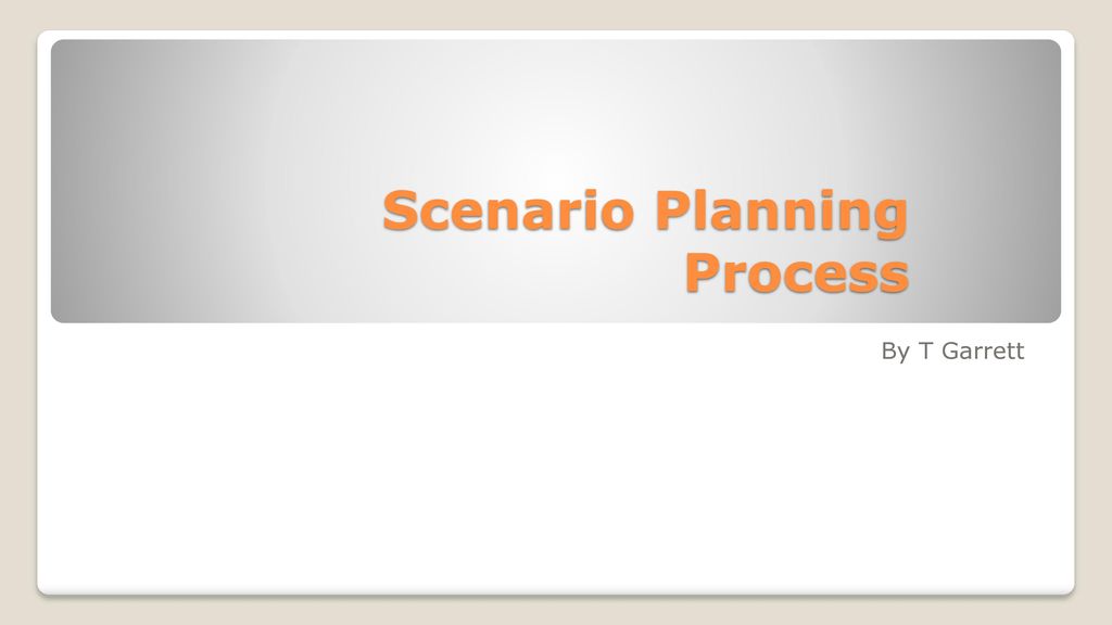 Scenario Planning Process Ppt Download