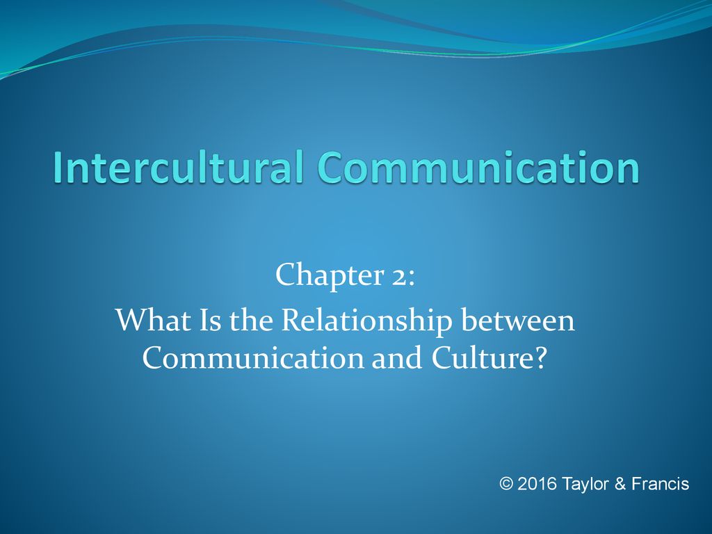 What is the Relationship between Communication And Culture  