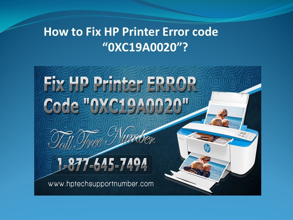 How to Fix HP Printer Error code “0XC19A0020”?. HP is a brand that is known  for delivering one of the most reliable and well-manufactured printers. It.  - ppt download