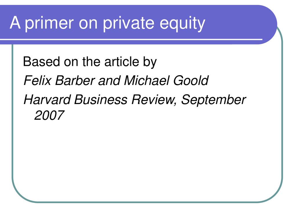 A primer on private equity - ppt download