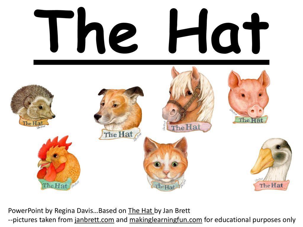 The Hat PowerPoint by Regina Davis…Based on The Hat by Jan Brett - ppt  download