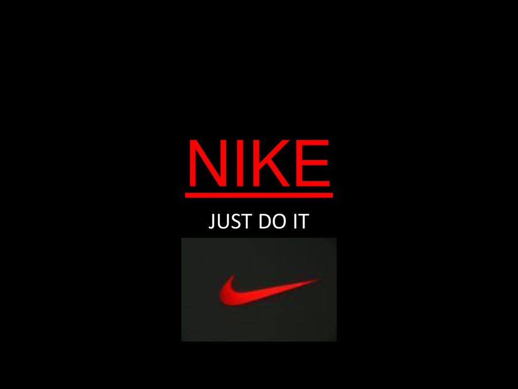 NIKE JUST DO IT. - ppt download