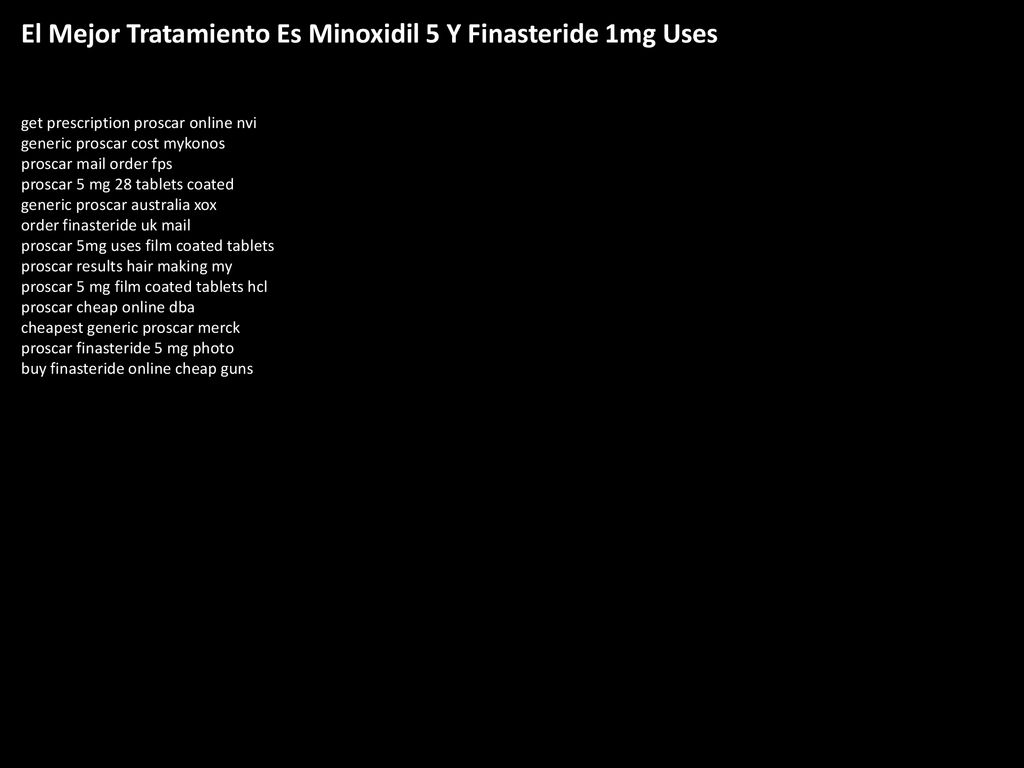 Mejor Tratamiento Minoxidil 5 Y Finasteride 1mg Uses - download
