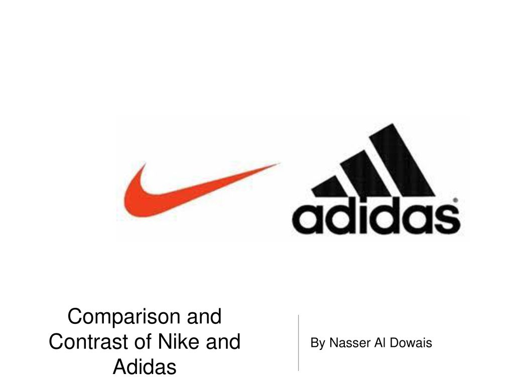 Comparison and Contrast of Nike and Adidas - ppt download