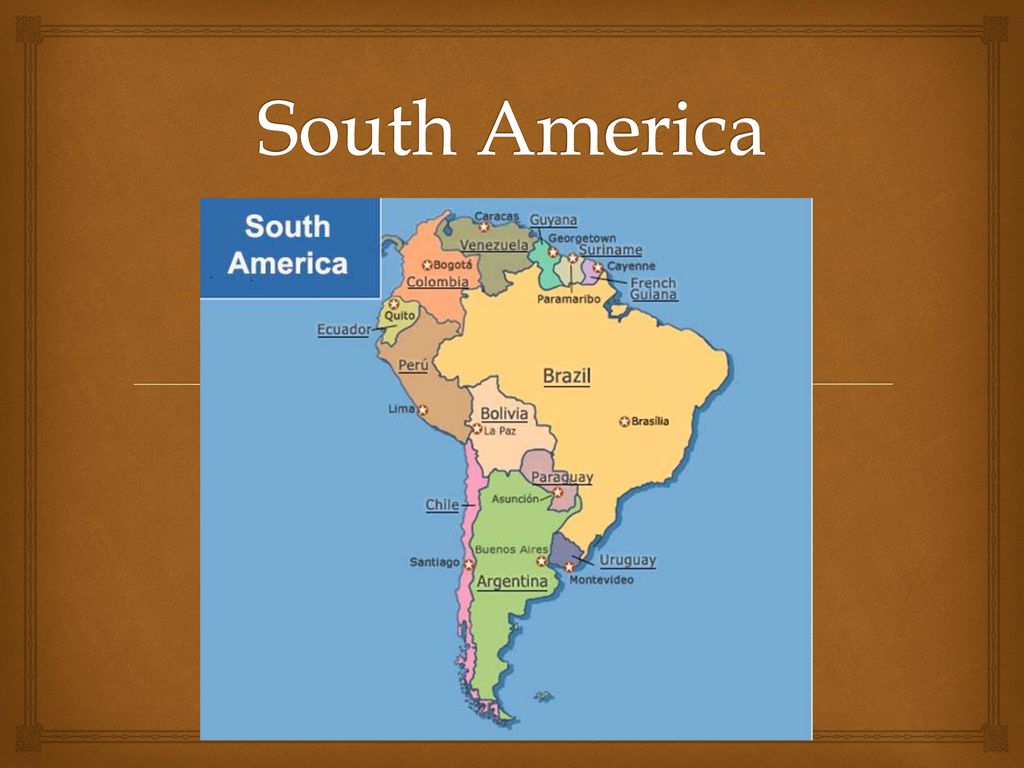 South America Ppt Download South America Ppt Download