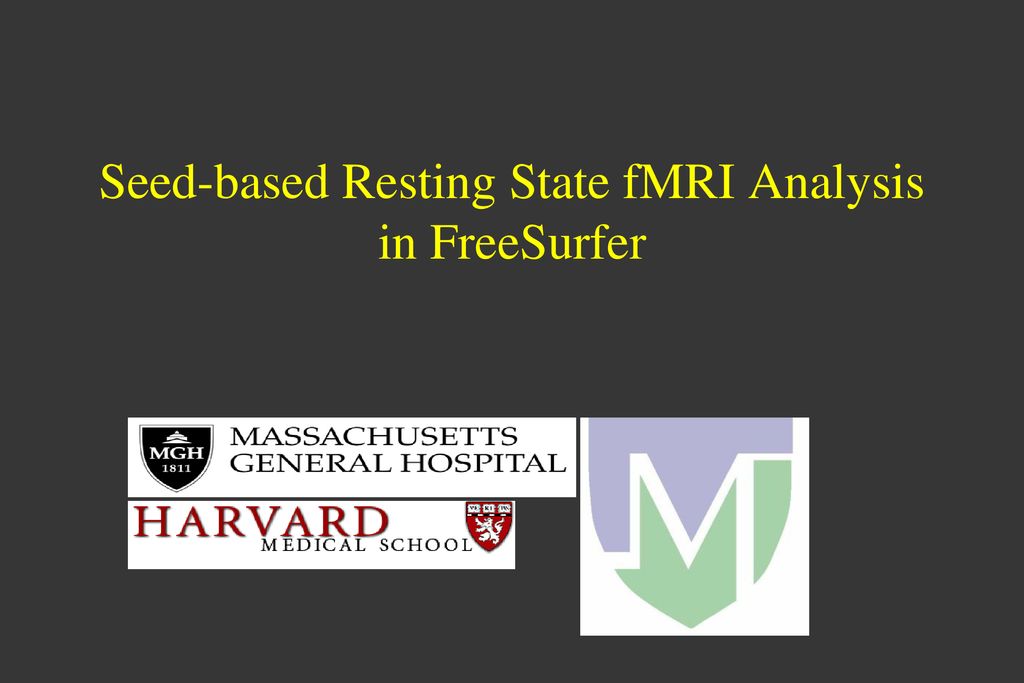 Seed Based Resting State Fmri Analysis In Freesurfer Ppt Download