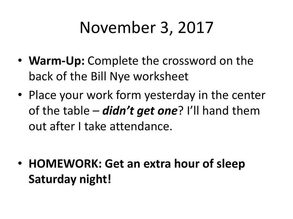 November 21, 21 Warm-Up: Complete the crossword on the back of Inside Bill Nye Atoms Worksheet Answers