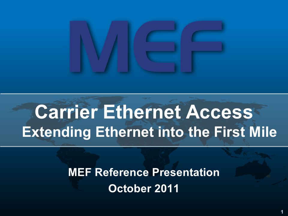 Carrier Ethernet Access Extending Ethernet into the First Mile