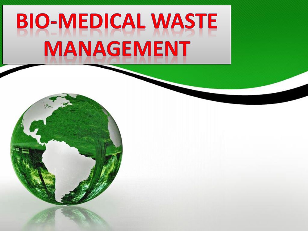 Bio-Medical Waste Management - ppt download