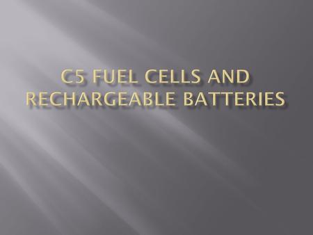  Fuel cell: A device that converts chemical energy into electrical energy.  In the hydrogen- oxygen fuel cell, both cathode and anode are made of porous.