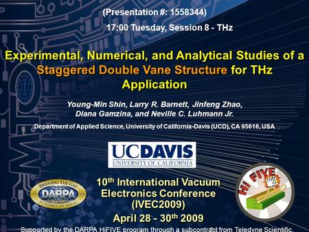 Experimental, Numerical, and Analytical Studies of a Staggered Double Vane Structure for THz Application 10 th International Vacuum Electronics Conference.