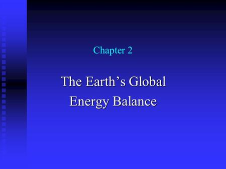 The Earth’s Global Energy Balance