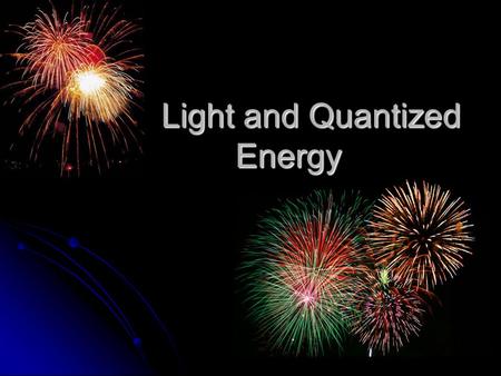 Light and Quantized Energy