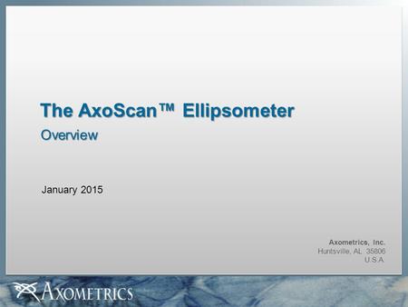 The AxoScan™ Ellipsometer