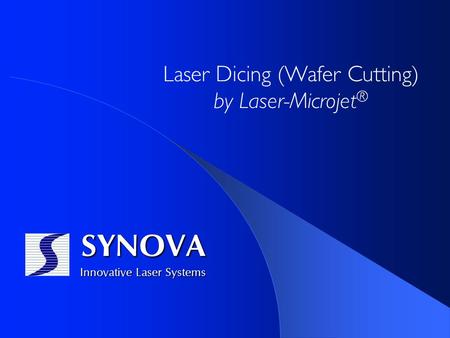 Laser Dicing (Wafer Cutting) by Laser-Microjet®