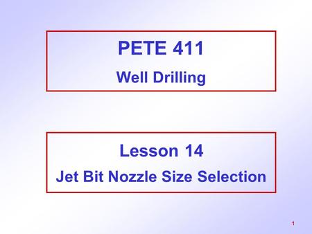 Lesson 14 Jet Bit Nozzle Size Selection