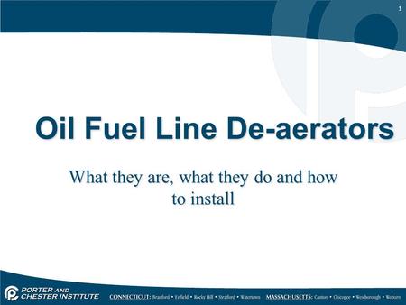 1 Oil Fuel Line De-aerators What they are, what they do and how to install.