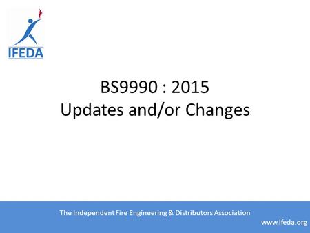 BS9990 : 2015 Updates and/or Changes